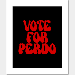 Vote for pedro Posters and Art